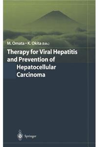 Therapy for Viral Hepatitis and Prevention of Hepatocellular Carcinoma