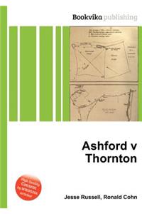 Ashford V Thornton
