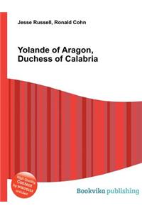 Yolande of Aragon, Duchess of Calabria