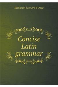 Concise Latin Grammar