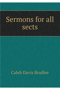Sermons for All Sects