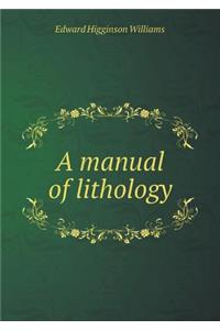 A manual of lithology