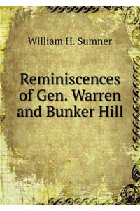 Reminiscences of Gen. Warren and Bunker Hill