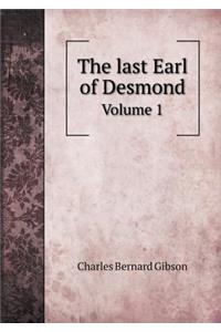 The Last Earl of Desmond Volume 1