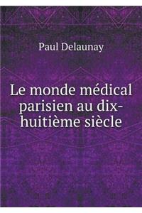 Le monde médical parisien au dix-huitième siècle