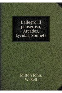 L'Allegro, Il Penseroso, Arcades, Lycidas, Sonnets