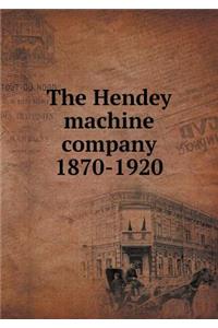 The Hendey Machine Company 1870-1920