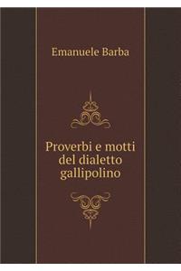 Proverbi e motti del dialetto gallipolino