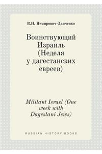 Militant Israel (One week with Dagestani Jews)