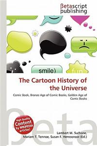 The Cartoon History of the Universe