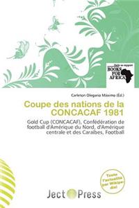 Coupe Des Nations de La Concacaf 1981