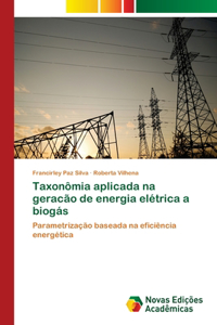 Taxonômia aplicada na geracão de energia elétrica a biogás