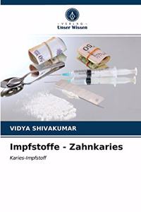 Impfstoffe - Zahnkaries