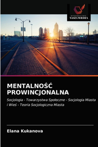 MentalnoŚĆ Prowincjonalna