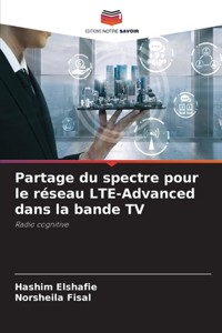 Partage du spectre pour le réseau LTE-Advanced dans la bande TV