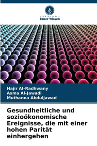Gesundheitliche und sozioökonomische Ereignisse, die mit einer hohen Parität einhergehen