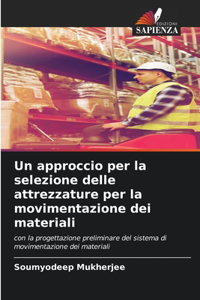 approccio per la selezione delle attrezzature per la movimentazione dei materiali