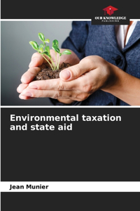 Environmental taxation and state aid