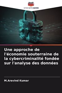 Une approche de l'économie souterraine de la cybercriminalité fondée sur l'analyse des données