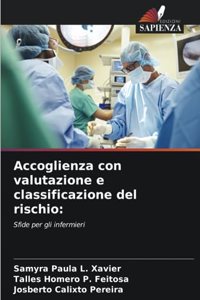 Accoglienza con valutazione e classificazione del rischio