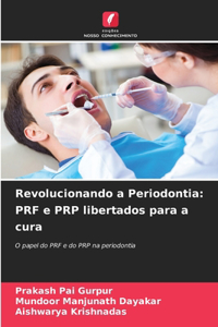 Revolucionando a Periodontia