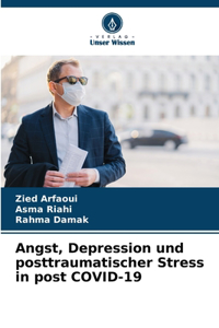 Angst, Depression und posttraumatischer Stress in post COVID-19