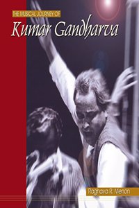 The Musical Journey of Kumar Gandharva