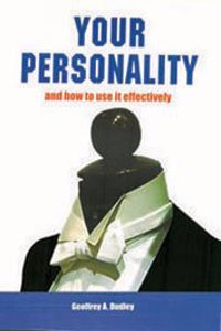 Your Personality and How To Use it Effectively