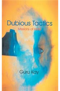 Dubious Tactics: Missions of Hate