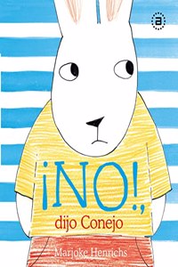 Â¡NO!, dijo Conejo