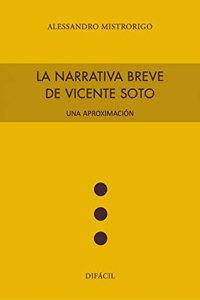 La narrativa breve de Vicente Soto. Una aproximacionacion