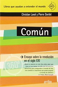 Comun: Ensayo sobre la revolucion en el siglo XXI