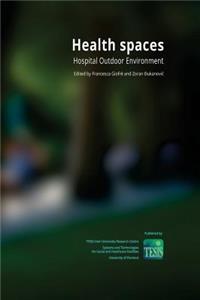 Health Spaces. Hospital Outdoor Environment