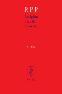 Religion Past and Present, Volume 1 (A-Bhu)