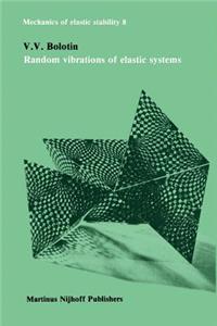 Random Vibrations of Elastic Systems