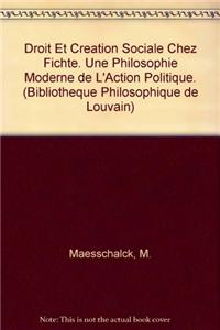 Droit et Creation Sociale Chez Fichte