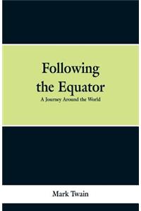 Following the Equator