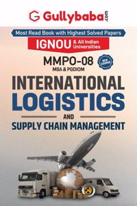 Gullybaba IGNOU MBAOM 4th Sem MMPO-08 International Logistics and Supply Chain Management in English - Latest Edition IGNOU Help Book with Solved Previous Year's Question Papers and Important Exam Notes