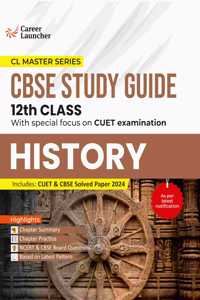 GKP Board plus CUET 2025 CL Master Series - Class 12 - History (CBSE Study Guide) by Career Launcher
