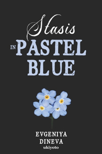 Stasis in Pastel Blue