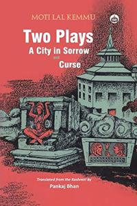 Two Plays: A City in Sorrow & Curse