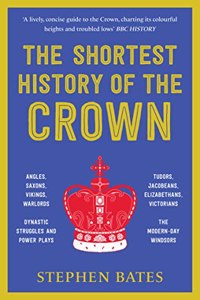 The Shortest History of the Crown