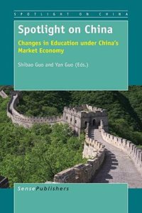 Spotlight on China: Changes in Education Under China's Market Economy
