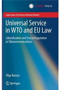 Universal Service in Wto and Eu Law