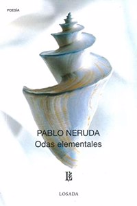 Odas Elementales / Poems (Biblioteca Clasica Y Contemporanea)