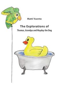 The Explorations of Thomas, Grandpa and Mayday the Dog