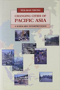 Changing Cities of Pacific Asia