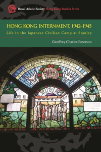 Hong Kong Internment, 1942-1945