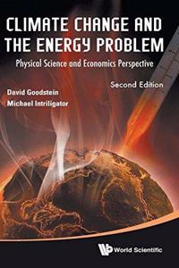 Climate Change and the Energy Problem: Physical Science and Economics Perspective