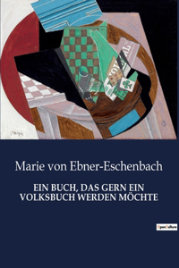 Ein Buch, Das Gern Ein Volksbuch Werden Möchte